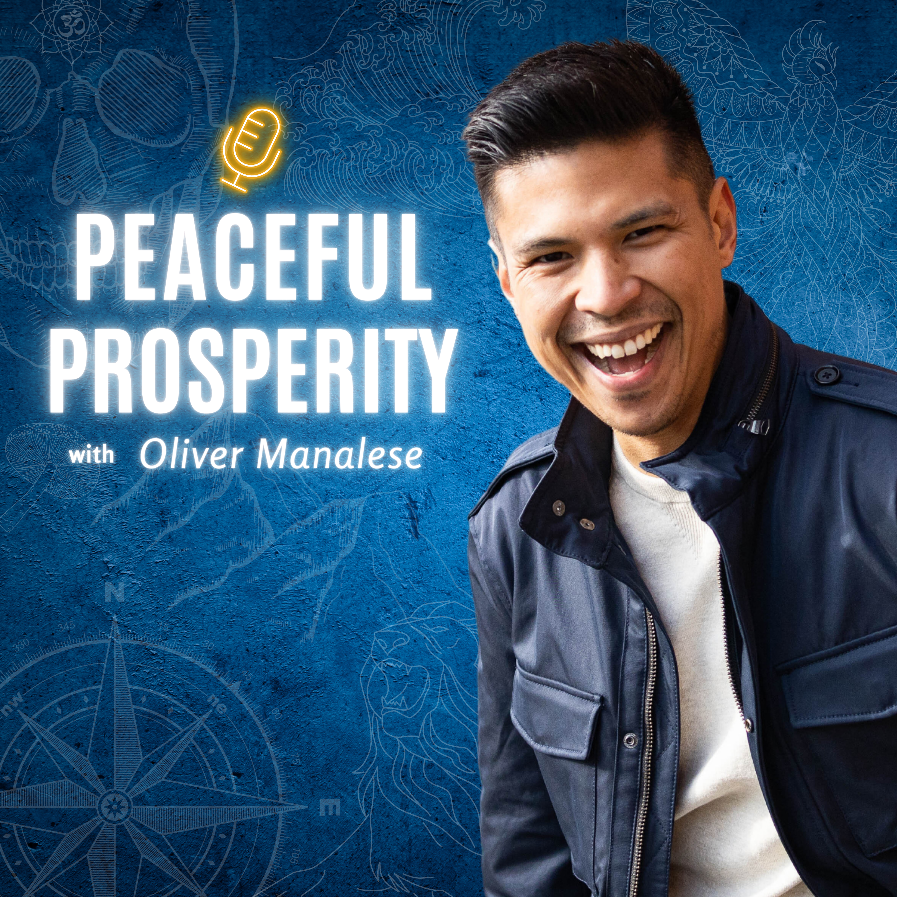 Peaceful Prosperity with Oliver Manalese