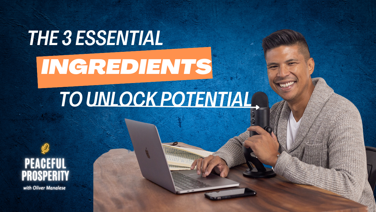 3 Essential Ingredients to Unlock Potential